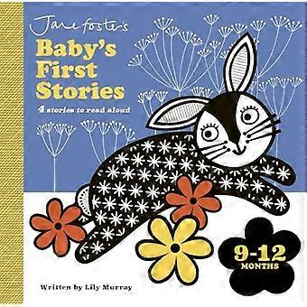 Jane Foster's Baby's First Stories: 9-12 månader: Titta och lyssna med barnet