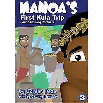 Manoas første Kula-tur-handelspartnere: Del 2