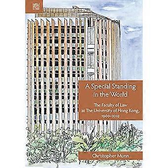 Una posizione speciale nel mondo: una storia della Facoltà di Giurisprudenza dell'Università di Hong Kong