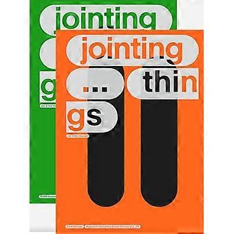 JOINTING THINGS ON FRITZ HALLER (2 Vols.) Vol. one JOINTING ... things Vol. two jointing ... THINGS