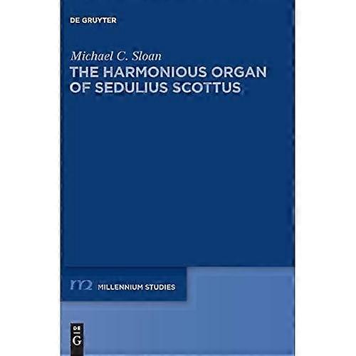 L'orgue Harmonius de Sedulius Scottus