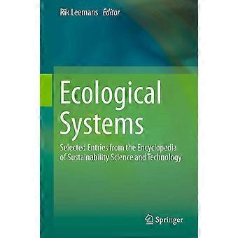 Ecological systems selected entries from the encyclopedia of sustainability science and technology