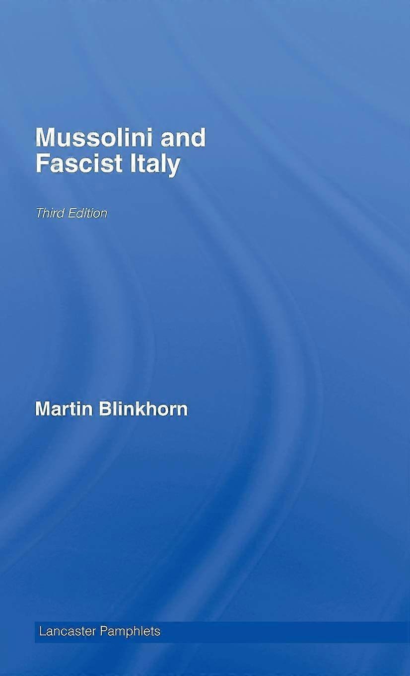 Mussolini and fascist italy