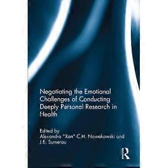 Negotiating The Emotional Challenges Of Conducting Deeply Personal Research In H - Taylor & Francis Ltd