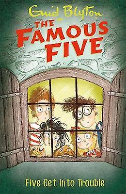 Famous Five: Five Get Into Trouble