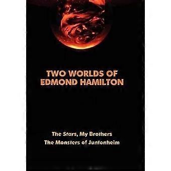 Two Worlds of Edmond Hamilton