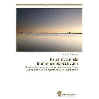 Rapamycin Als Immunsuppressivum - Marijke Oidtmann - Paperback - en Book
