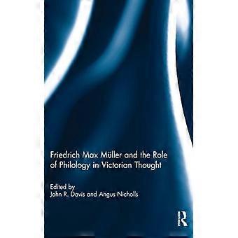 Friedrich Max Mller And The Role Of Philology In Victorian Thought - Taylor & Francis Ltd - Hardcover - English Book - History