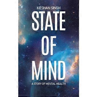 State Of Mind A Story Of Mental Health
