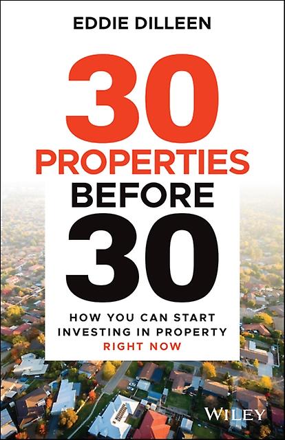 30 Properties Before 30 by Eddie Dilleen Paperback Book