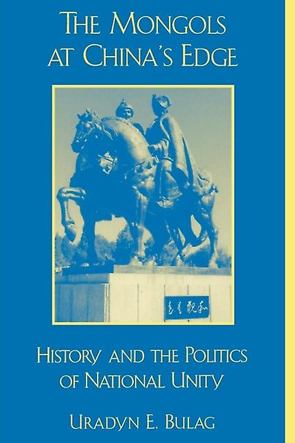 The Mongols At Chinas Edge by Uradyn E. Bulag Paperback Book