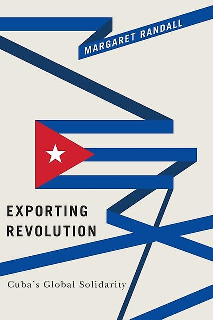 Exporting Revolution by Margaret Randall Paperback Book
