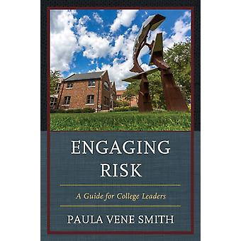 Gerenciando o Risco: Um Guia para Líderes Universitários - Paula Vene Smith