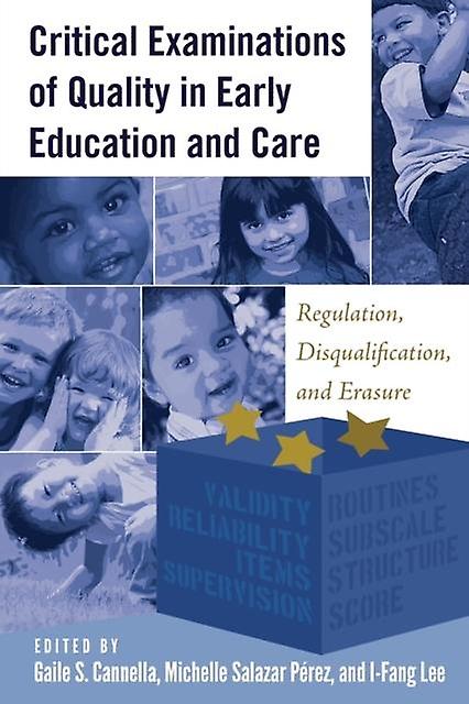 Critical Examinations Of Quality In Early Education And Care Paperback