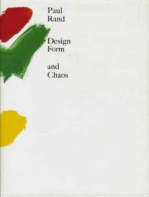 Design Form And Chaos by Paul Rand Paperback Book