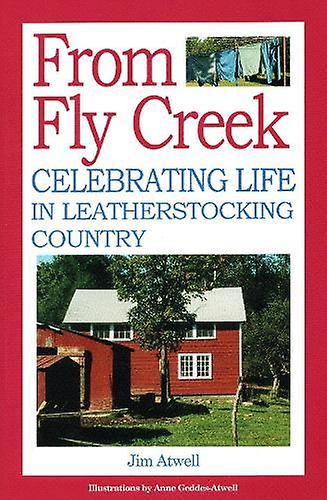 From Fly Creek by Jim Atwell Paperback Book