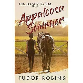 Appaloosa Summer - Tudor Robins