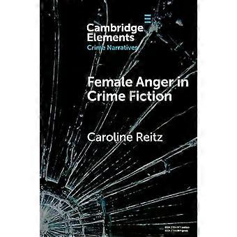 A raiva feminina na ficção policial - Caroline Reitz