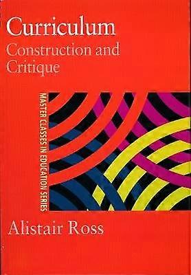 Curriculum: Construction and Critique