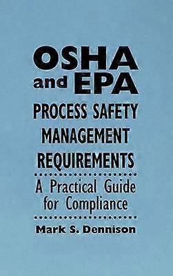 OSHA and EPA Process Safety Management Requirements