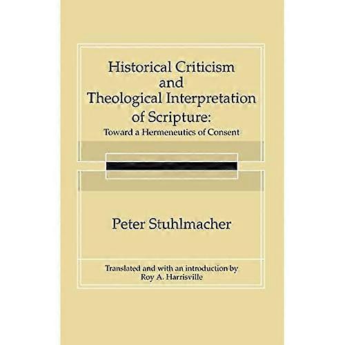Historical Criticism and Theological Interpretation of Scripture