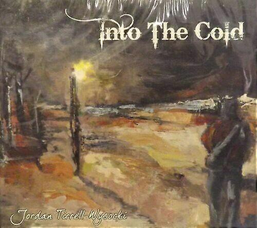 Jordan Tirrell-Wysockwbri Into the Cold CD