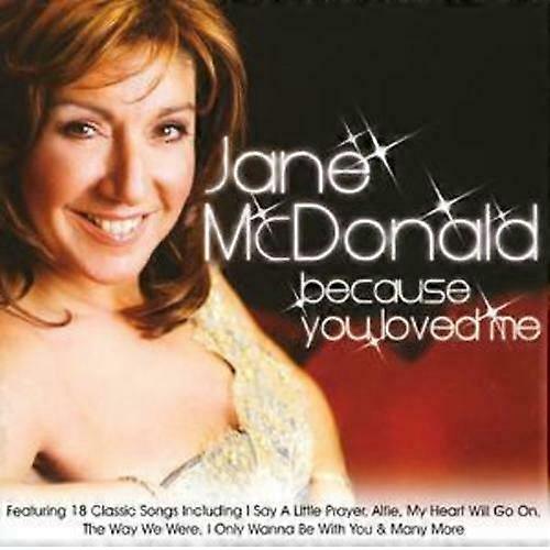 Jane McDonald Because You Loved Me CD (2007)