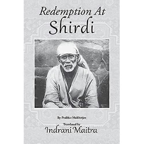 Redemption at Shirdi