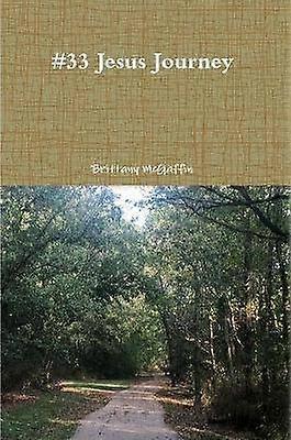 #33 El viaje de Jesús