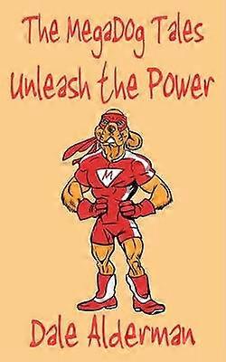 Los cuentos de Megadog desatan el poder