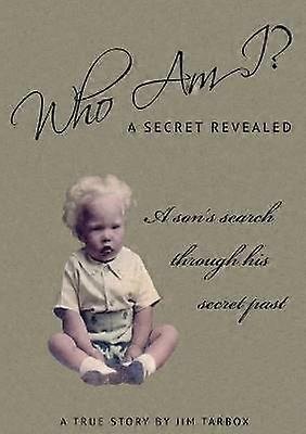 Who am I? A Secret Revealed