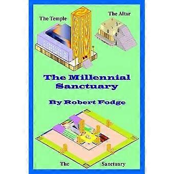 The Millennial Sanctuary