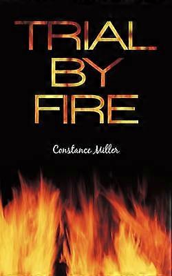Trial by Fire