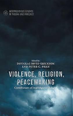 Violence Religion Peacemaking