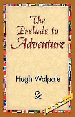The Prelude to Adventure