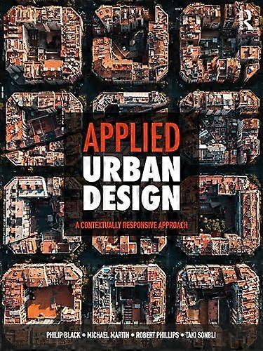 Applied Urban Design A Contextually Responsive Approach