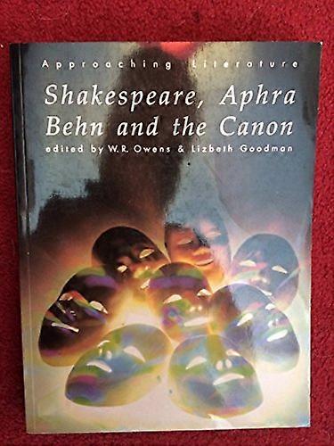 Shakespeare Aphra Behn and the Canon