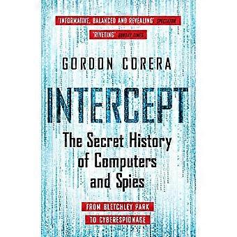 Intercept The Secret History of Computers and Spies