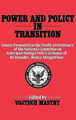 Power and Policy in Transition