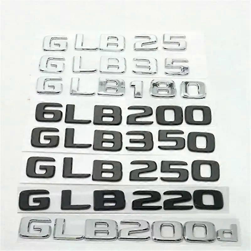 Tail Trunk Nameplate Sticker Letters Emblem Badge For W247 GLB180 GLB250 GLB260 GLB200d GLB220d GLB35 GLB300 GLB350