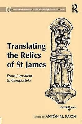 Translating the Relics of St James