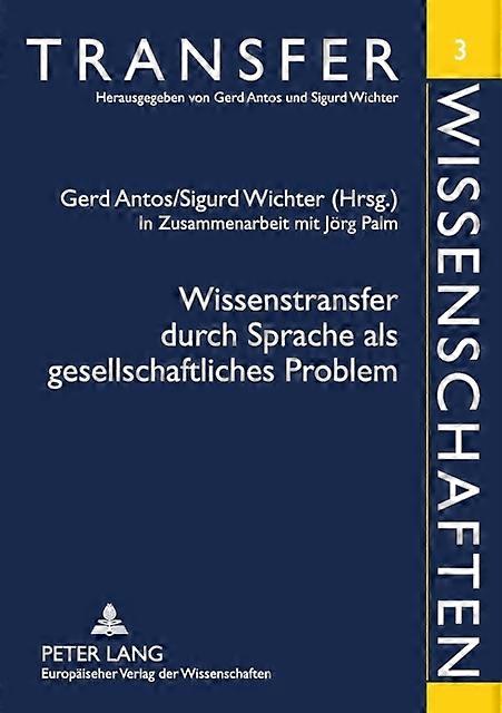 Wissenstransfer Durch Sprache Als Gesellschaftliches Problem Paperback