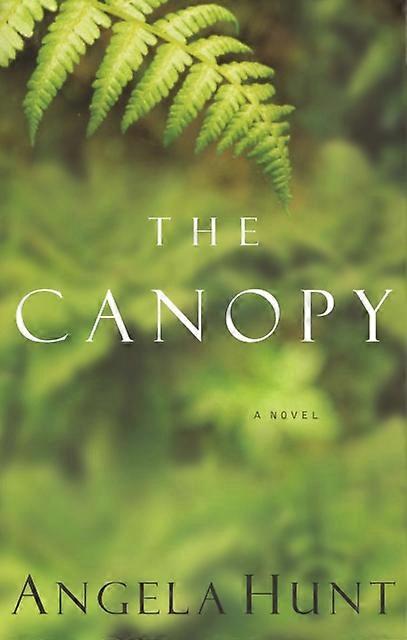 The Canopy - Angela Hunt