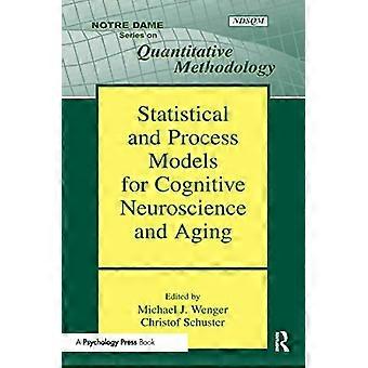Statistische en procesmodellen voor cognitieve neurowetenschappen en veroudering (Notre Dame-serie over kwantitatieve methodologie)