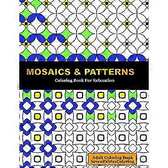 Mozaïeken & Patronen: Kleuren voor Ontspanning