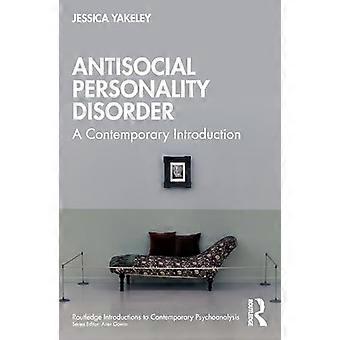 Antisocial Personality Disorder A Contemporary Introduction