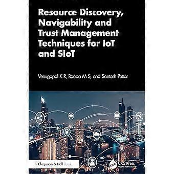 Techniken zur Ressourcenfindung, Navigation und zum Vertrauensmanagement für IoT und SIOT