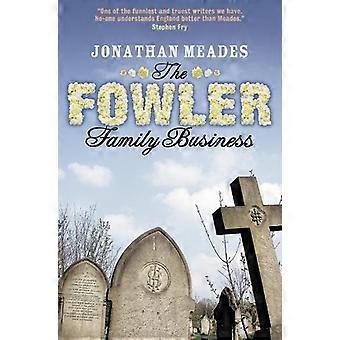 The Fowler Family Business - Jonathan Meades