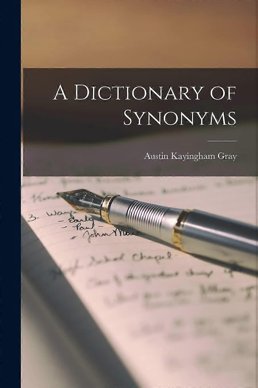 A dictionary of synonyms