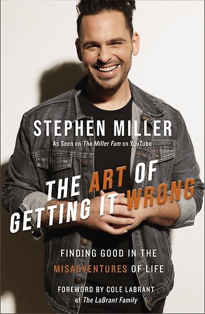 The Art Of Getting It Wrong by Stephen Miller Hardback Book